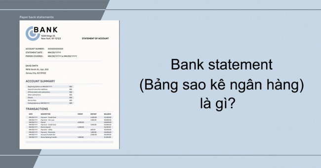 statement là gì, bank statement, bank statement là gì? hướng dẫn chi tiết cách lấy bank statement nhanh chóng nhất
